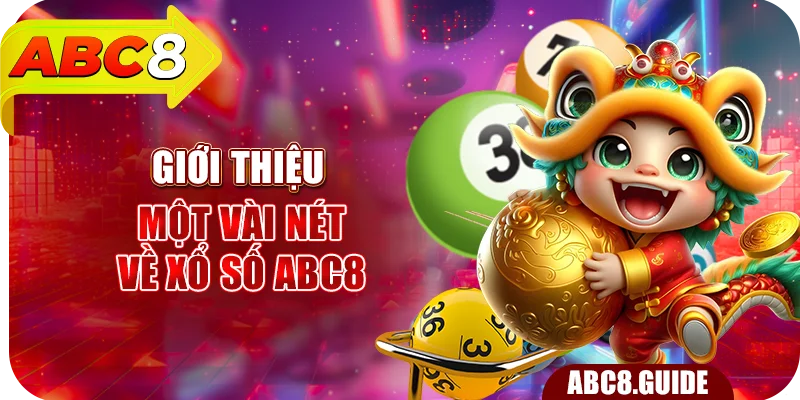 Giới thiệu một vài nét về xổ số ABC8