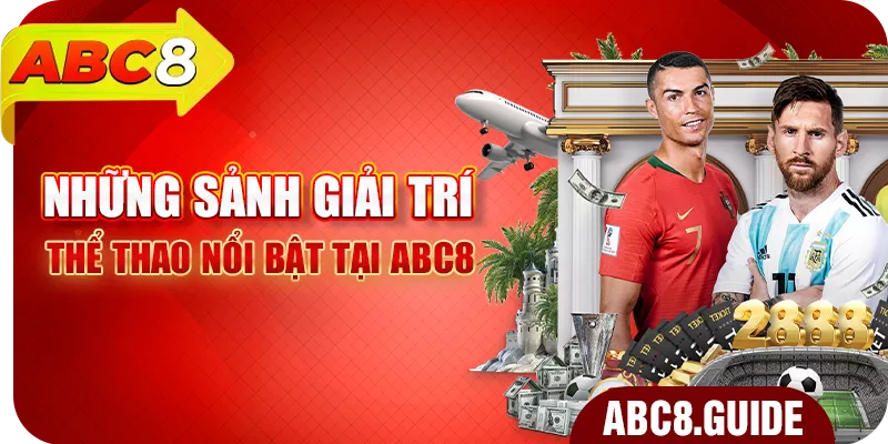 Những sảnh giải trí thể thao nổi bật tại ABC8